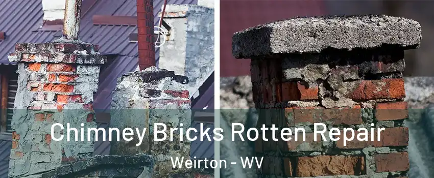  Chimney Bricks Rotten Repair Weirton - WV