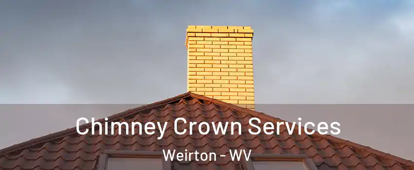  Chimney Crown Services Weirton - WV