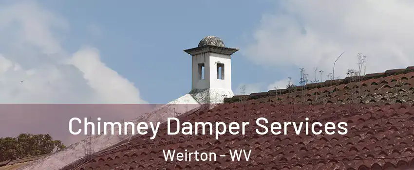  Chimney Damper Services Weirton - WV