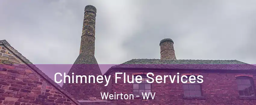  Chimney Flue Services Weirton - WV