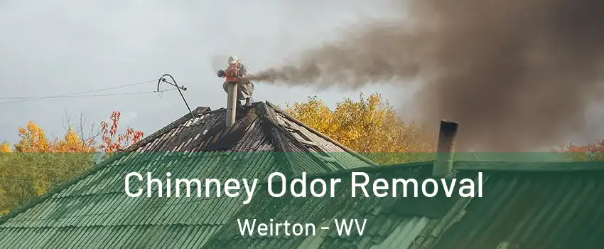  Chimney Odor Removal Weirton - WV