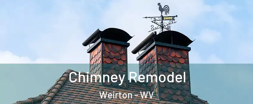  Chimney Remodel Weirton - WV