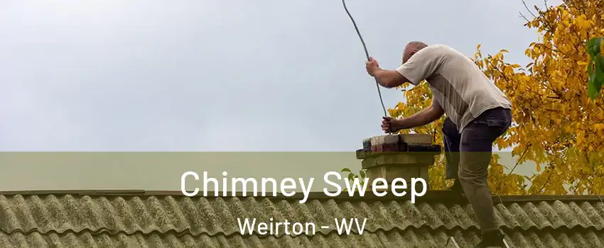  Chimney Sweep Weirton - WV