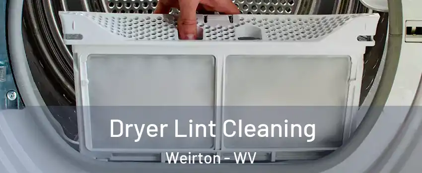  Dryer Lint Cleaning Weirton - WV