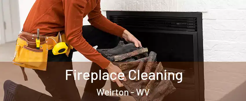  Fireplace Cleaning Weirton - WV