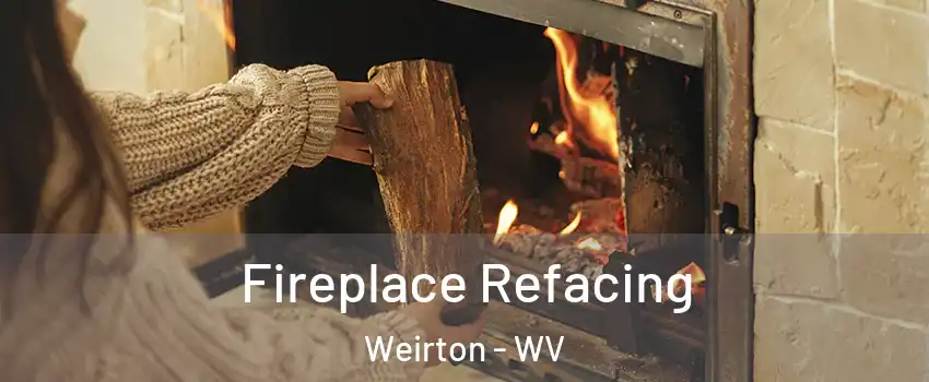 Fireplace Refacing Weirton - WV