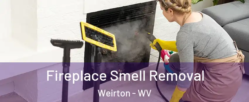  Fireplace Smell Removal Weirton - WV