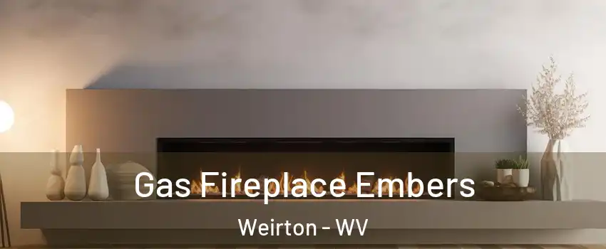  Gas Fireplace Embers Weirton - WV