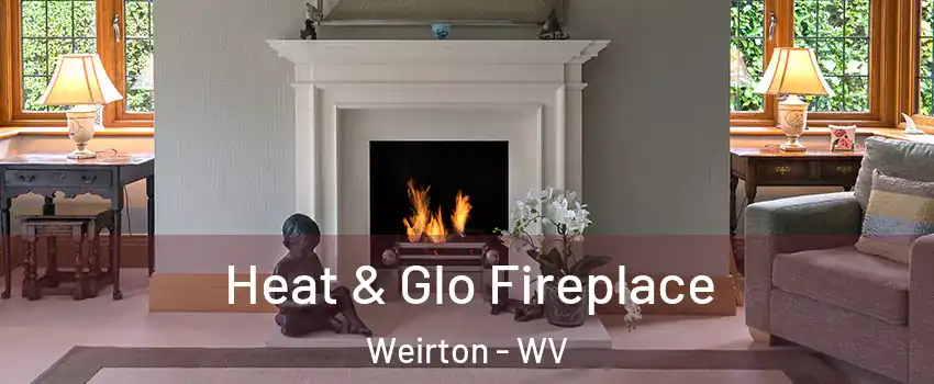  Heat & Glo Fireplace Weirton - WV