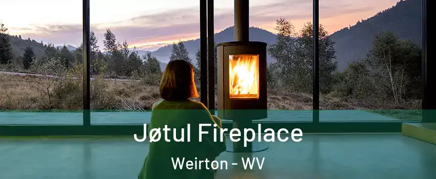  Jøtul Fireplace Weirton - WV