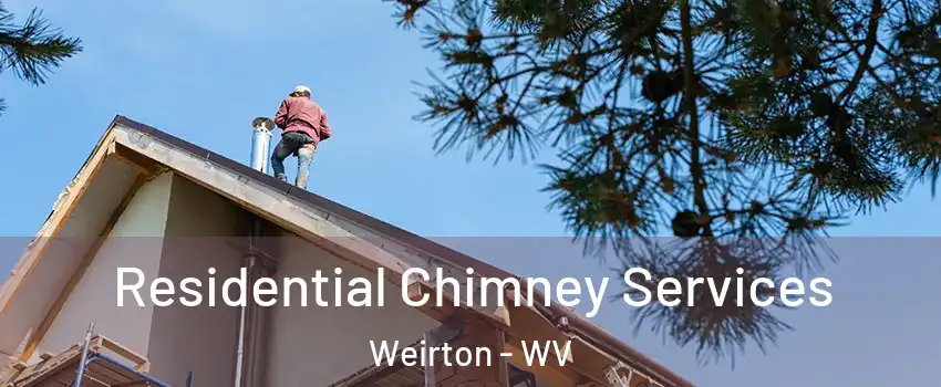  Residential Chimney Services Weirton - WV
