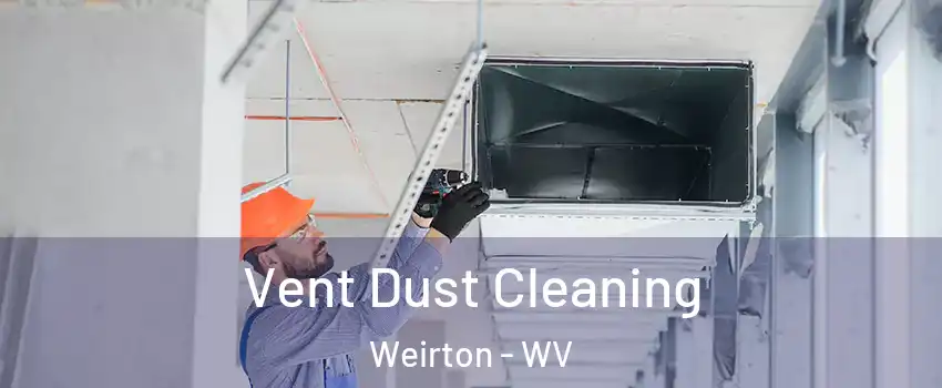  Vent Dust Cleaning Weirton - WV