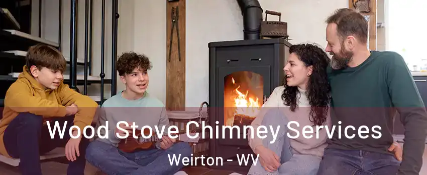  Wood Stove Chimney Services Weirton - WV