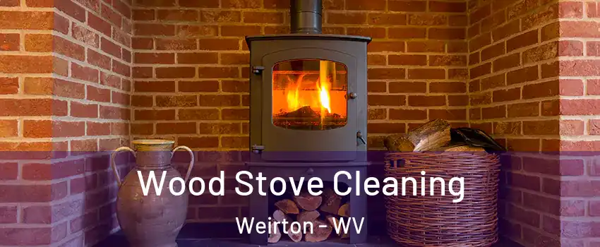  Wood Stove Cleaning Weirton - WV